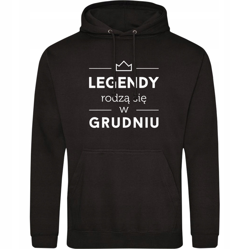 

Legendy Rodzą Się W Grudniu Bluza Z Kapturem