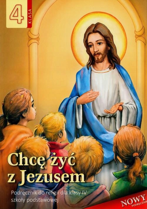 CHCĘ ŻYĆ W JEZUSEM 4 PODRĘCZNIK