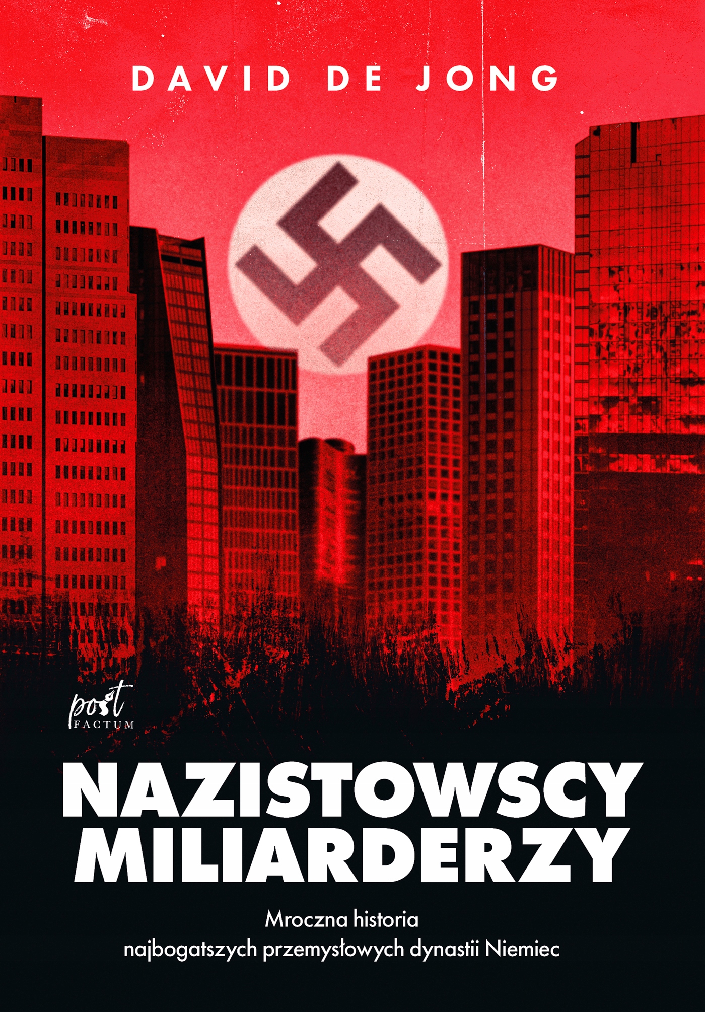 

Nazistowscy miliarderzy, David de Jong