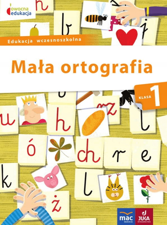 

Mała ortografia. Klasa 1. Edukacja wczesnoszkolna