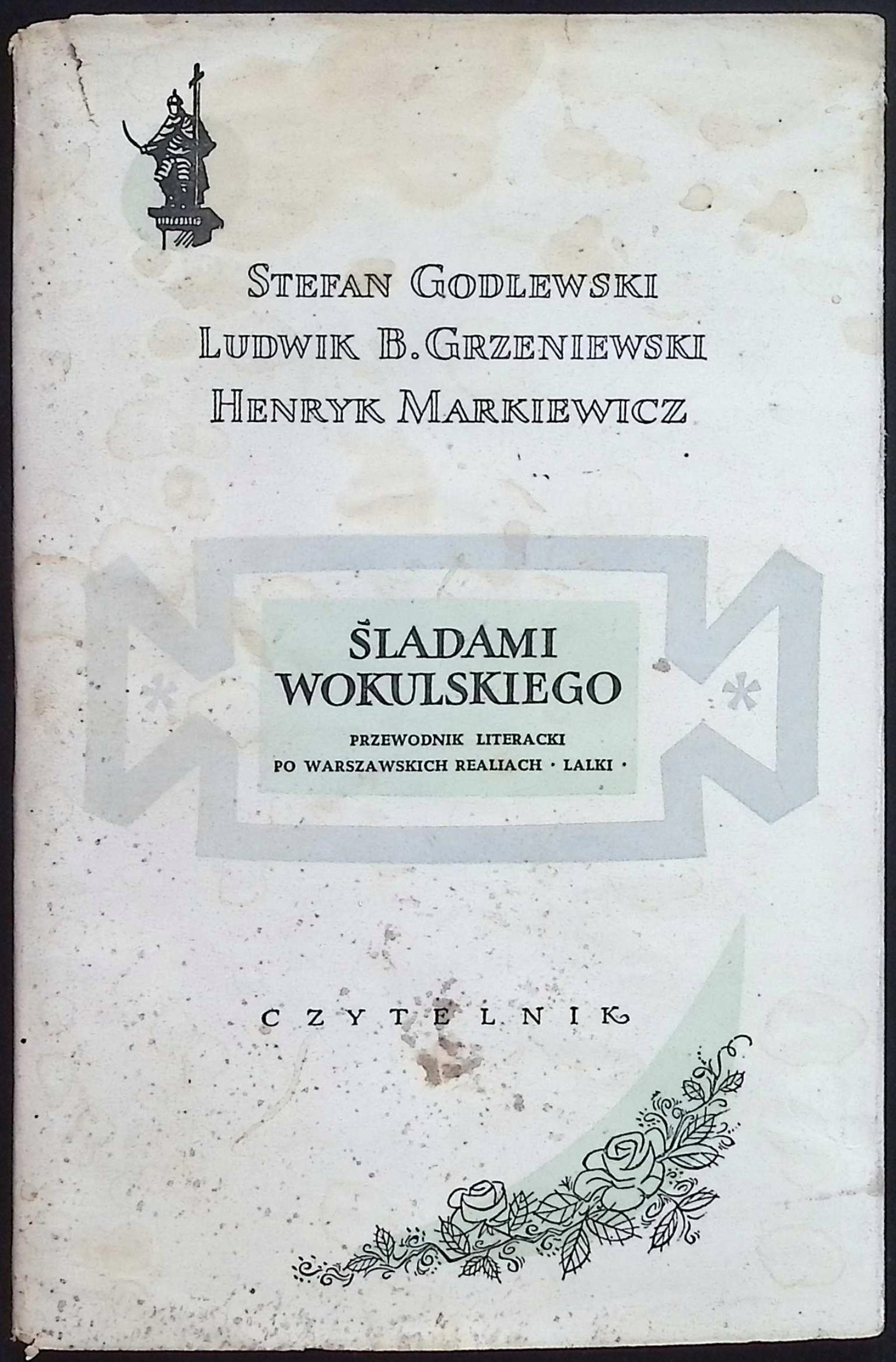 Śladami Wokulskiego Godlewski