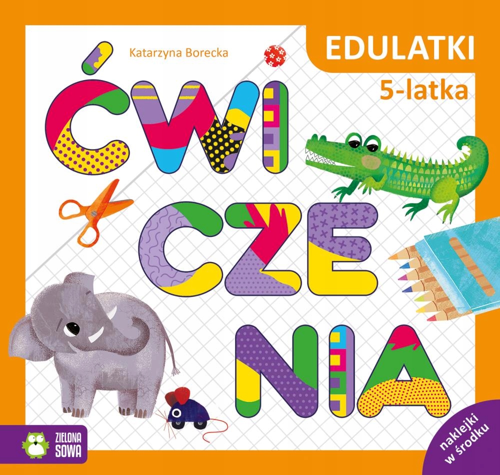 

Edulatki. Ćwiczenia 5-latka Katarzyna Borecka