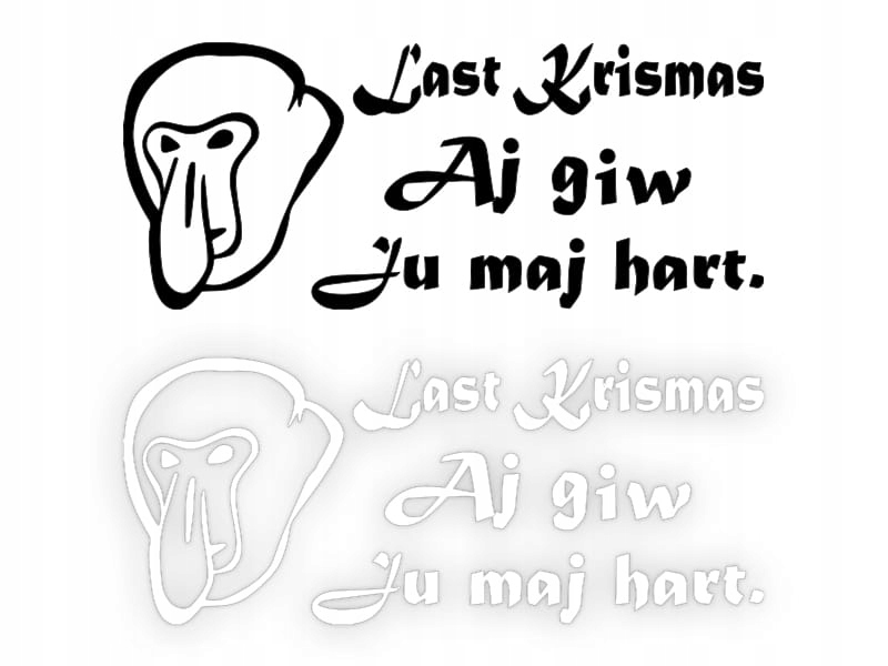 LAST KRISMAS AJ GIW JU MAJ HART - Naklejka na samochód na auto KOLOR