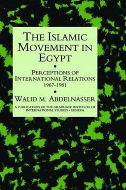 Islamic Movement In Egypt WALID M. ABDELNASSER