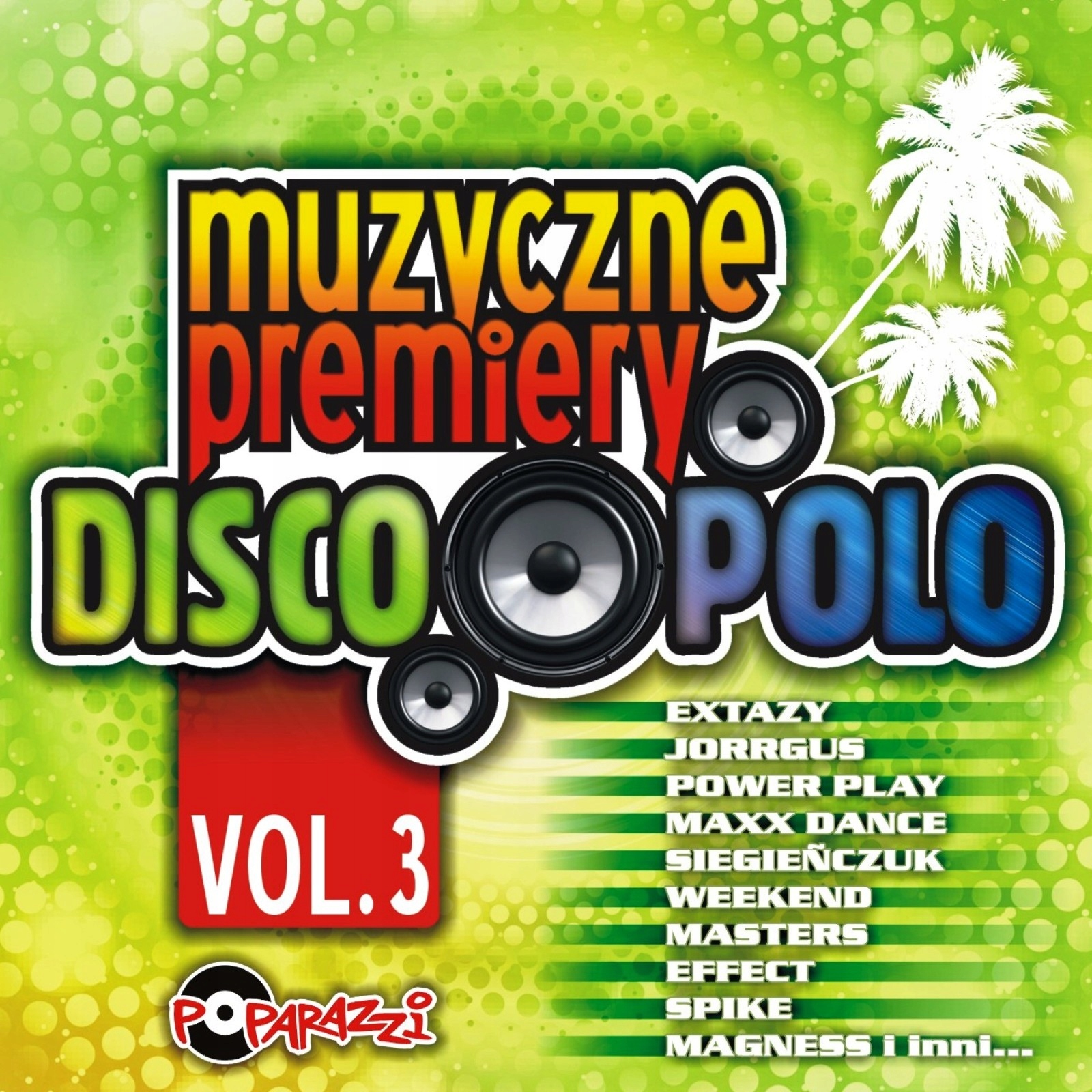 

Składanka Muzyczne Premiery Disco Polo Vol. 3