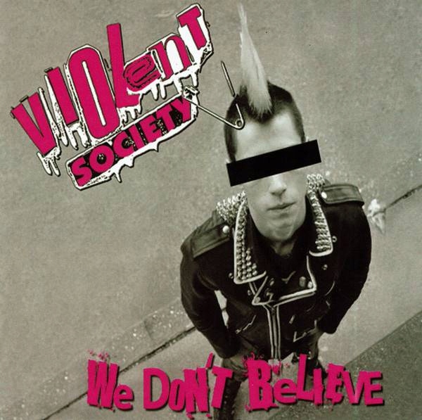 Violent Society We Don't Believe