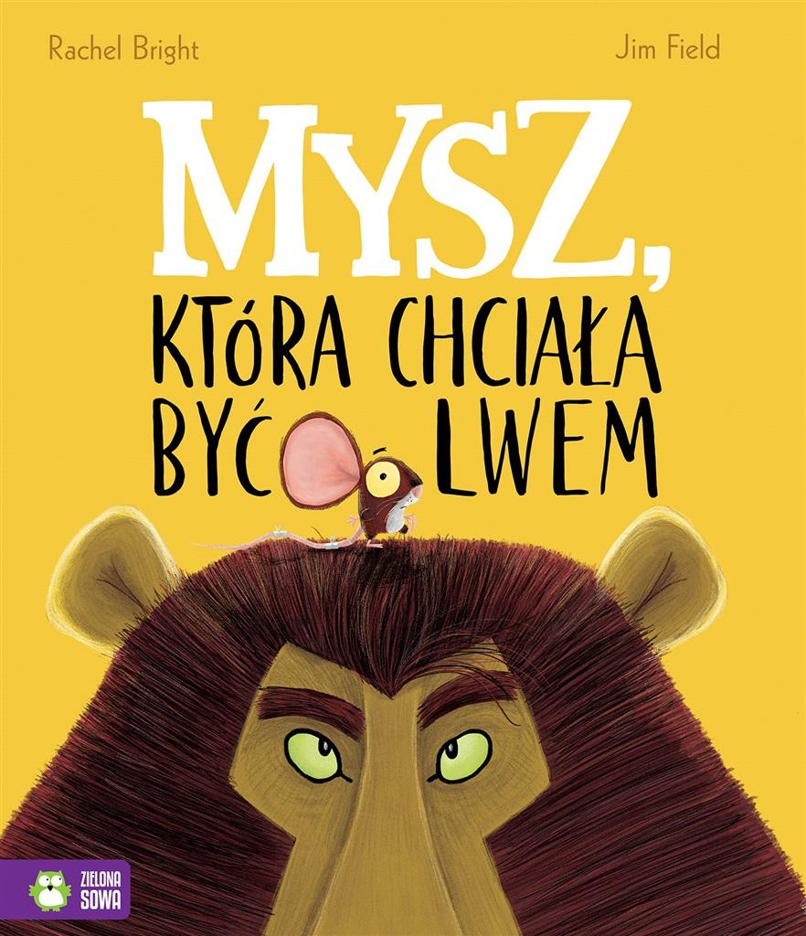 

Mysz, Która Chciała Być Lwem Rachel..