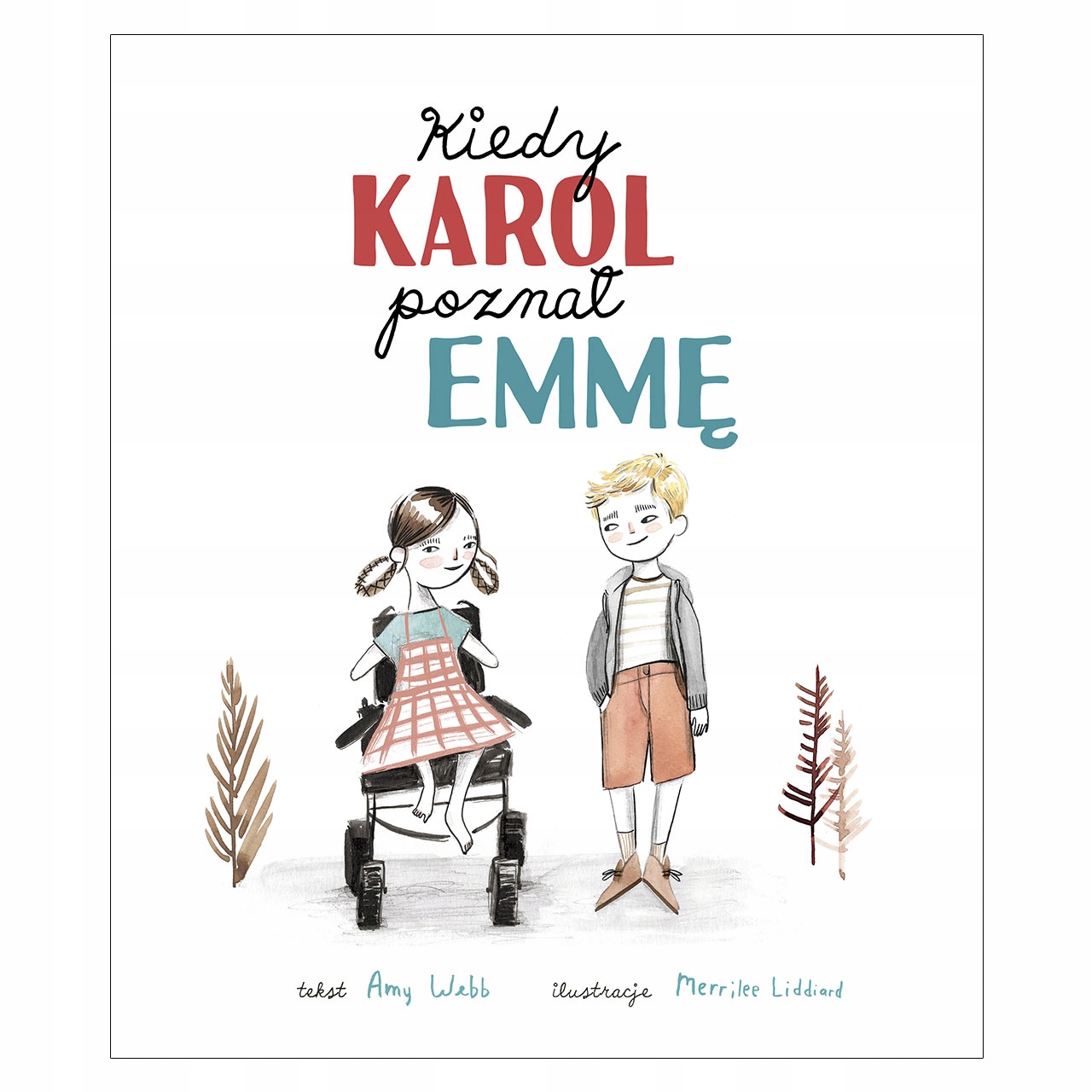 

Kiedy Karol poznał Emmę Amy Webb