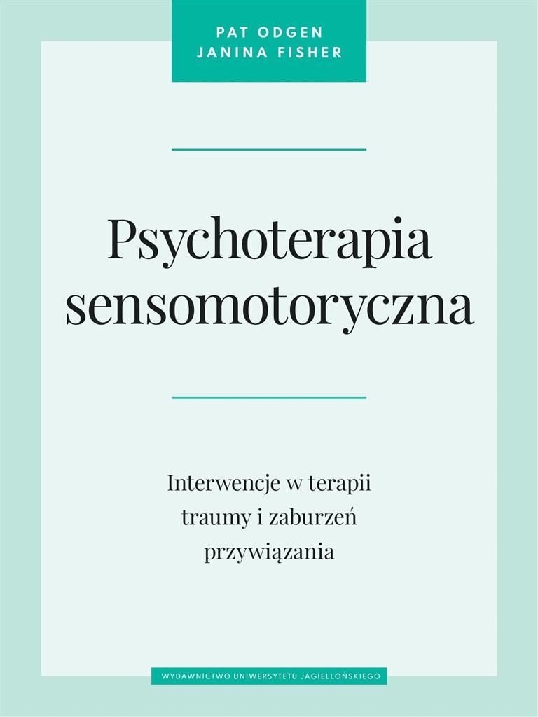 

Psychoterapia Sensomotoryczna Pat..