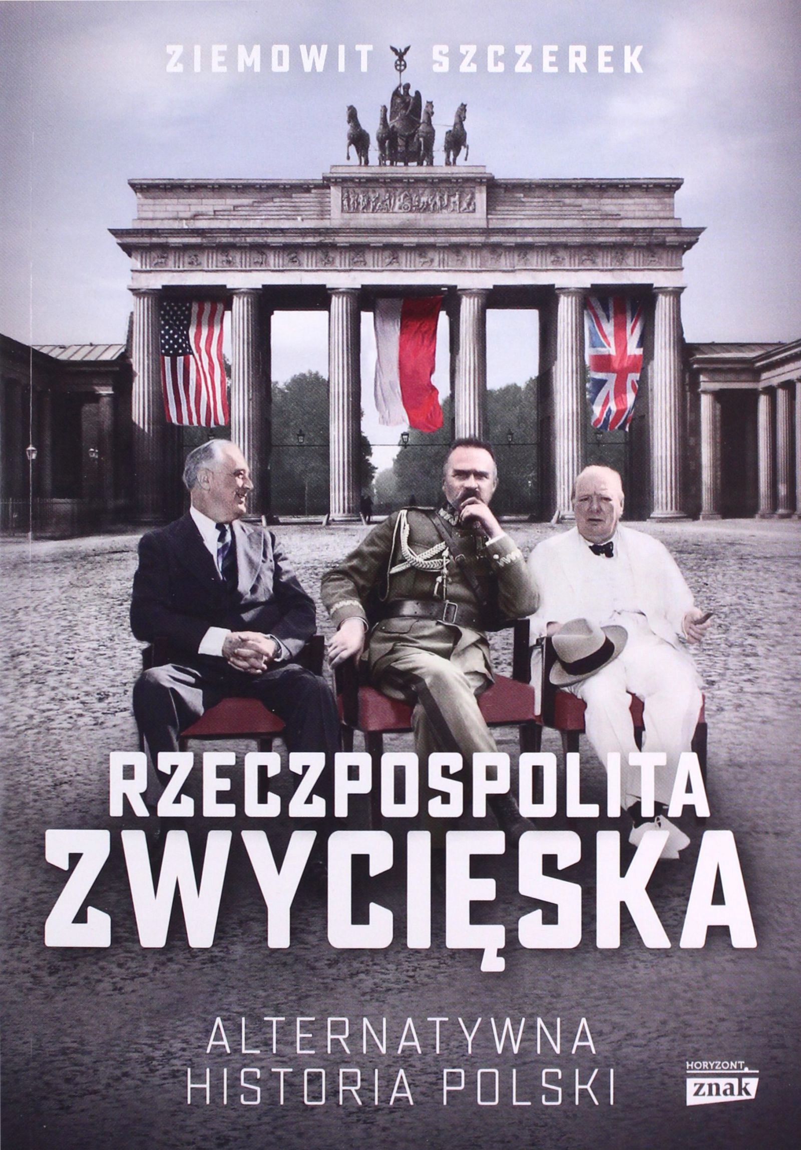 RZECZPOSPOLITA ZWYCIĘSKA. ALTERNATYWNA HISTORIA PO