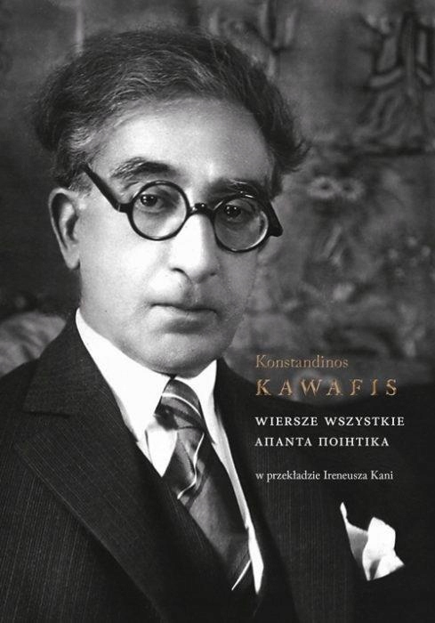 

Wiersze Wszystkie, Konstandinos Kawafis