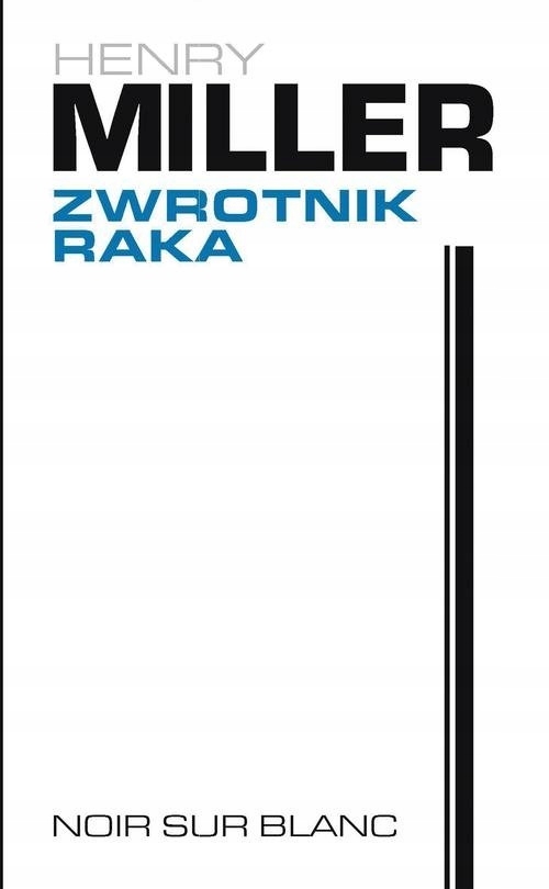 Zwrotnik Raka Henry Miller