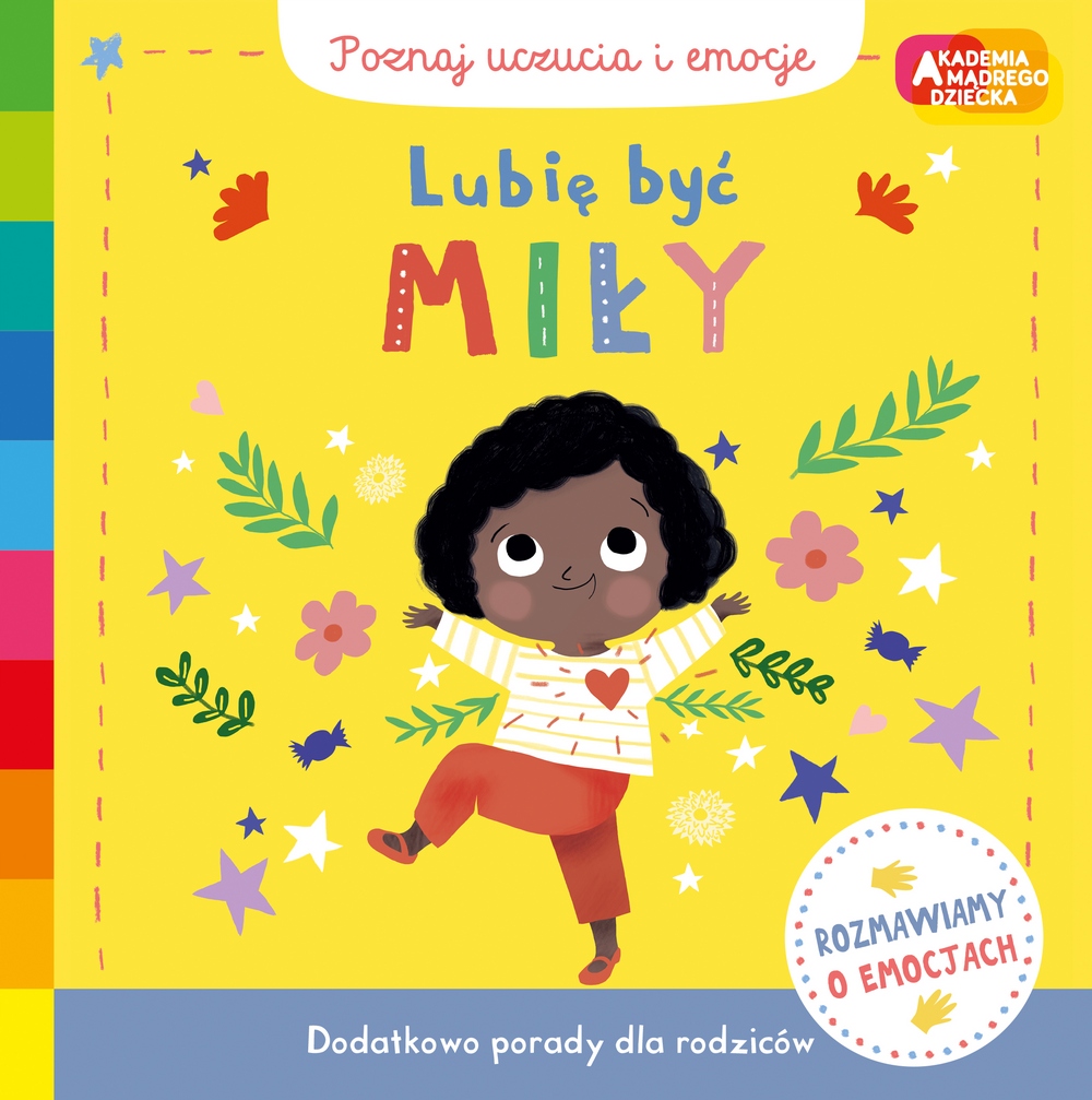

Lubię być miły. Akademia Mądrego Dziecka Uczucia