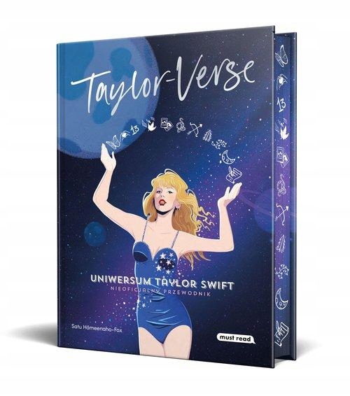 TAYLOR-VERSE. UNIWERSUM TAYLOR SWIFT. NIEOFICJALNY PRZEWODNIK