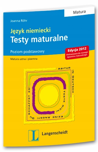 

Testy maturalne. Niemiecki. Poziom podstawowy
