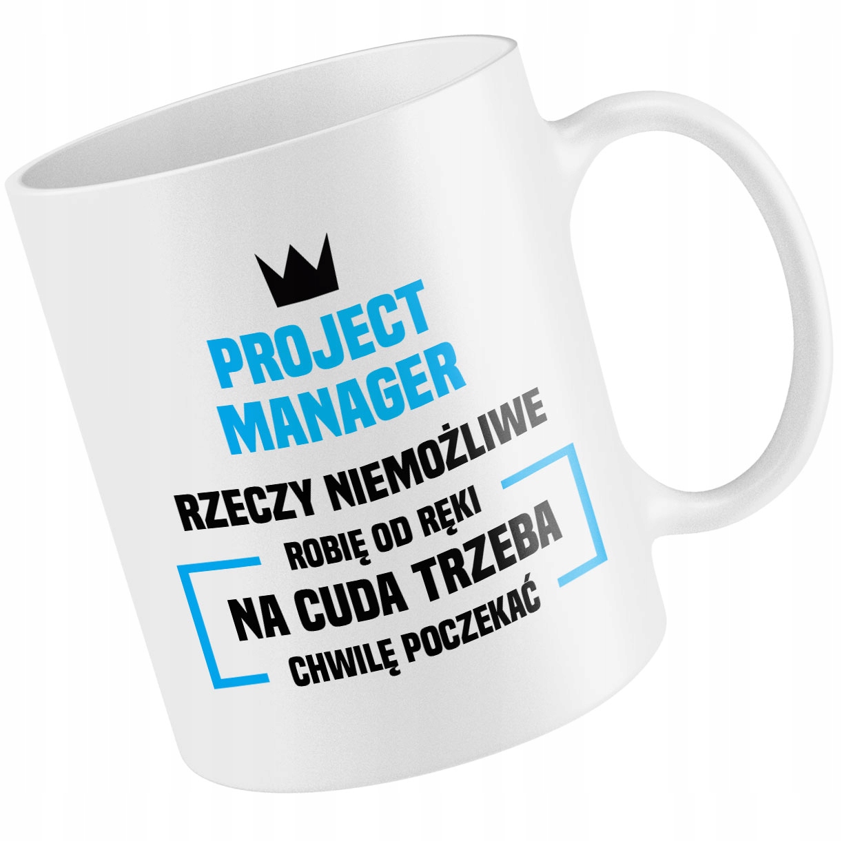 

Kubek Project Manager Robię Od Ręki