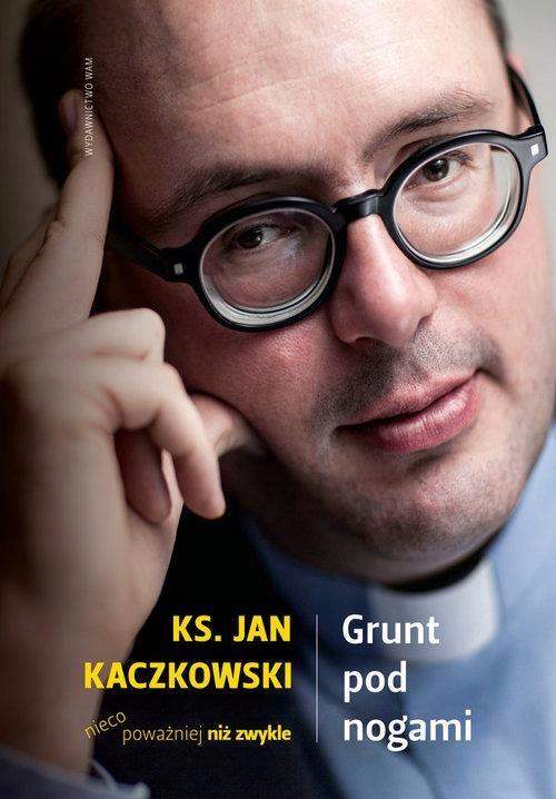 

Grunt Pod Nogami, Kaczkowski Jan