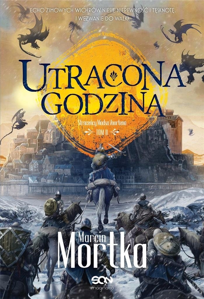 

Utracona Godzina T.2 Straceńcy Madsa Voortena