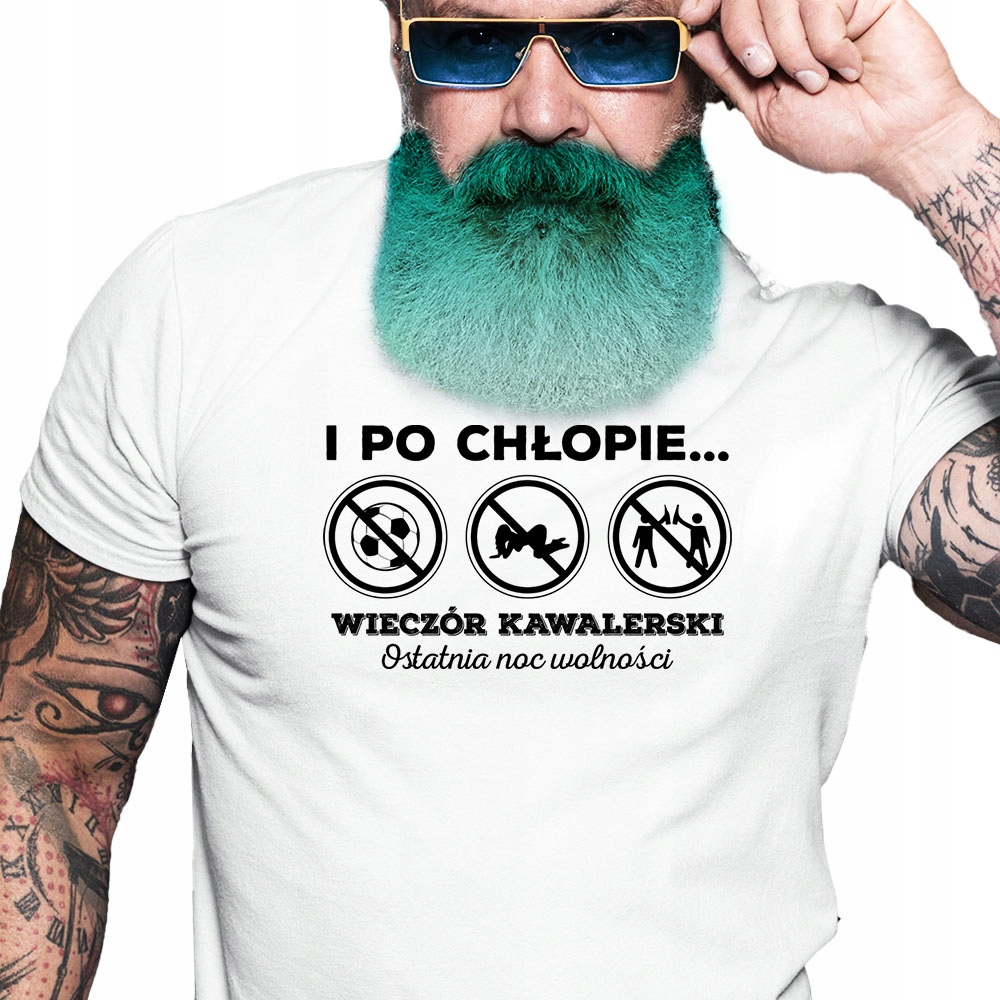 

I po chłopie Zakaz na wszystko Śmieszna Koszulka L