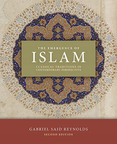 EMERGENCE OF ISLAM 2ND EDITION - Gabriel Reynolds