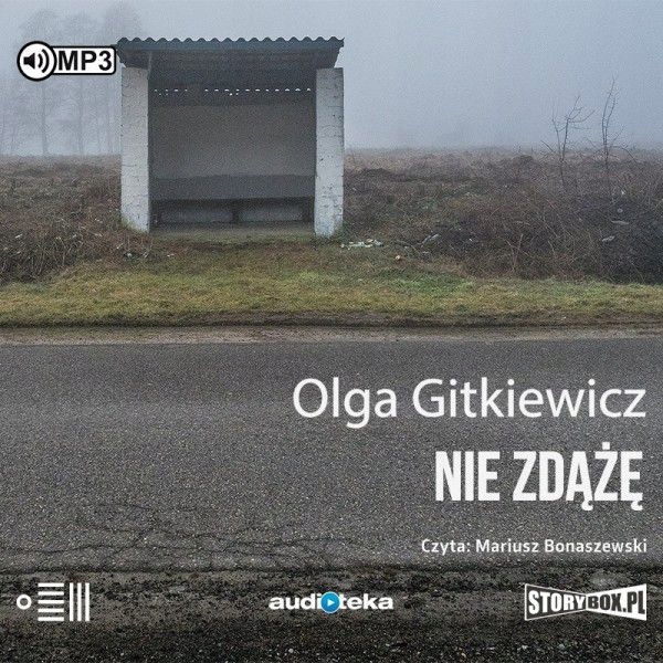 NIE ZDĄŻĘ - OLGA GITKIEWICZ [AUDIOBOOK]