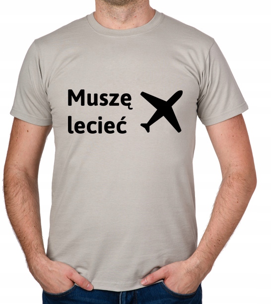 

koszulka Muszę Lecieć Samolot prezent