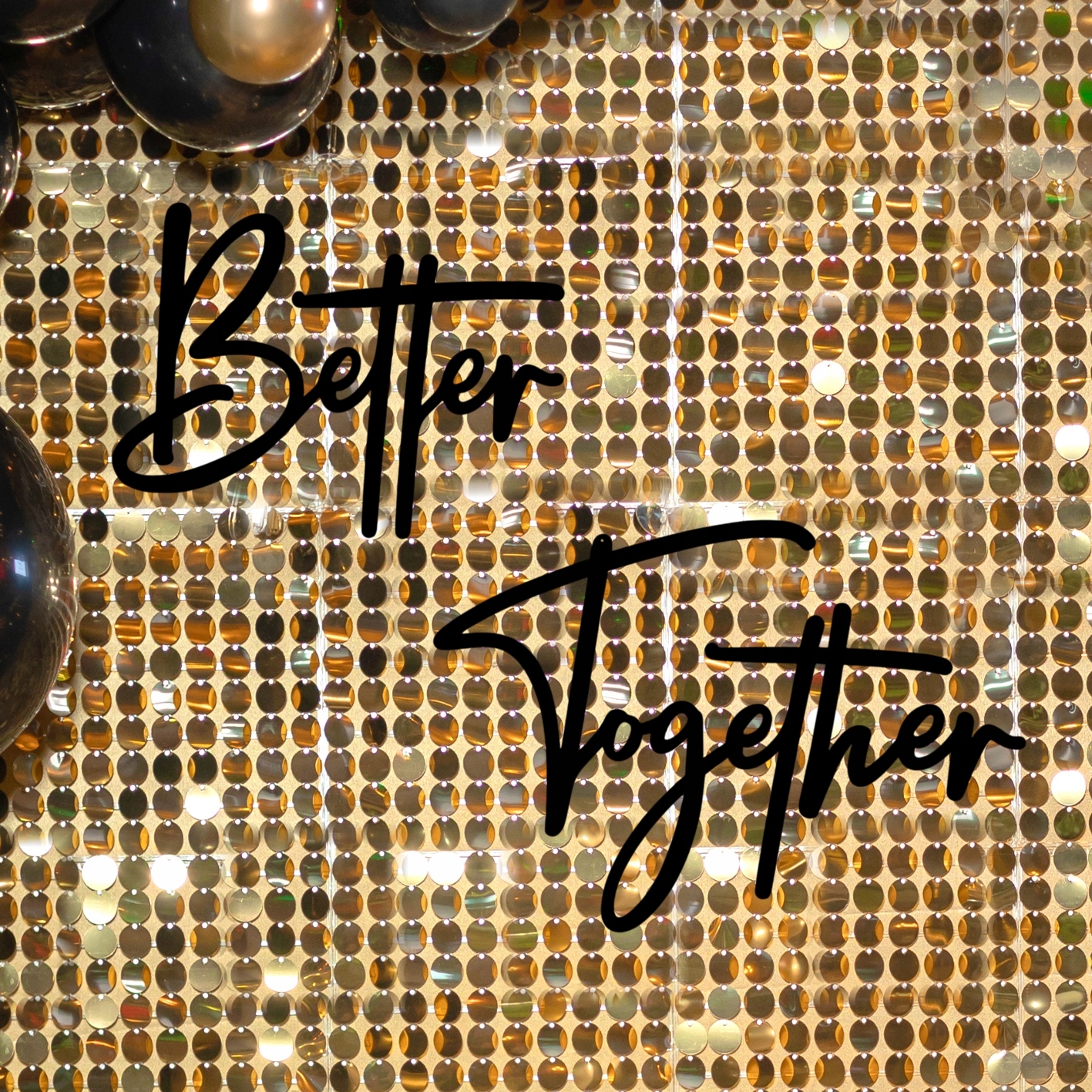 Černý nápis Better Together dekorace svatební na svatební hostina svatba plexisklo 5mm