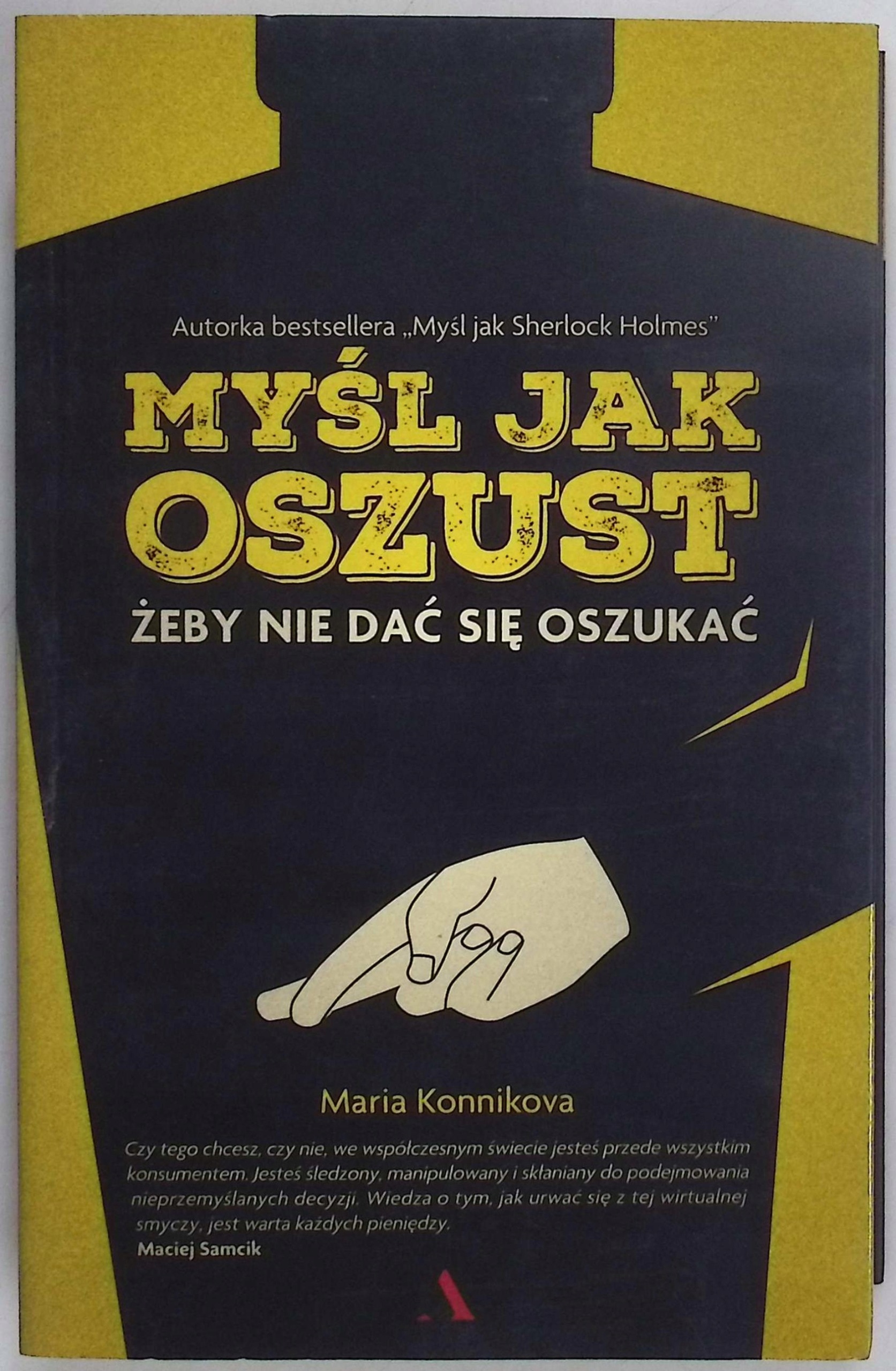 Myśl jak oszust Maria Konnikova