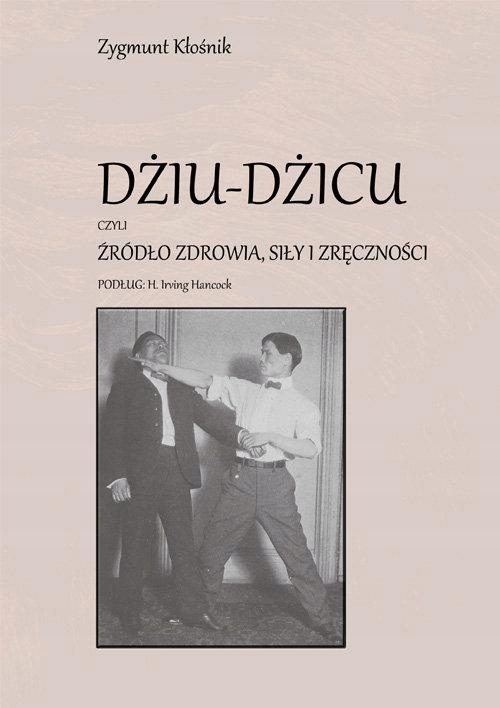 DŻIU-DŻICU CZYLI ŹRÓDŁO ZDROWIA, SIŁY I ZRĘCZNOŚCI
