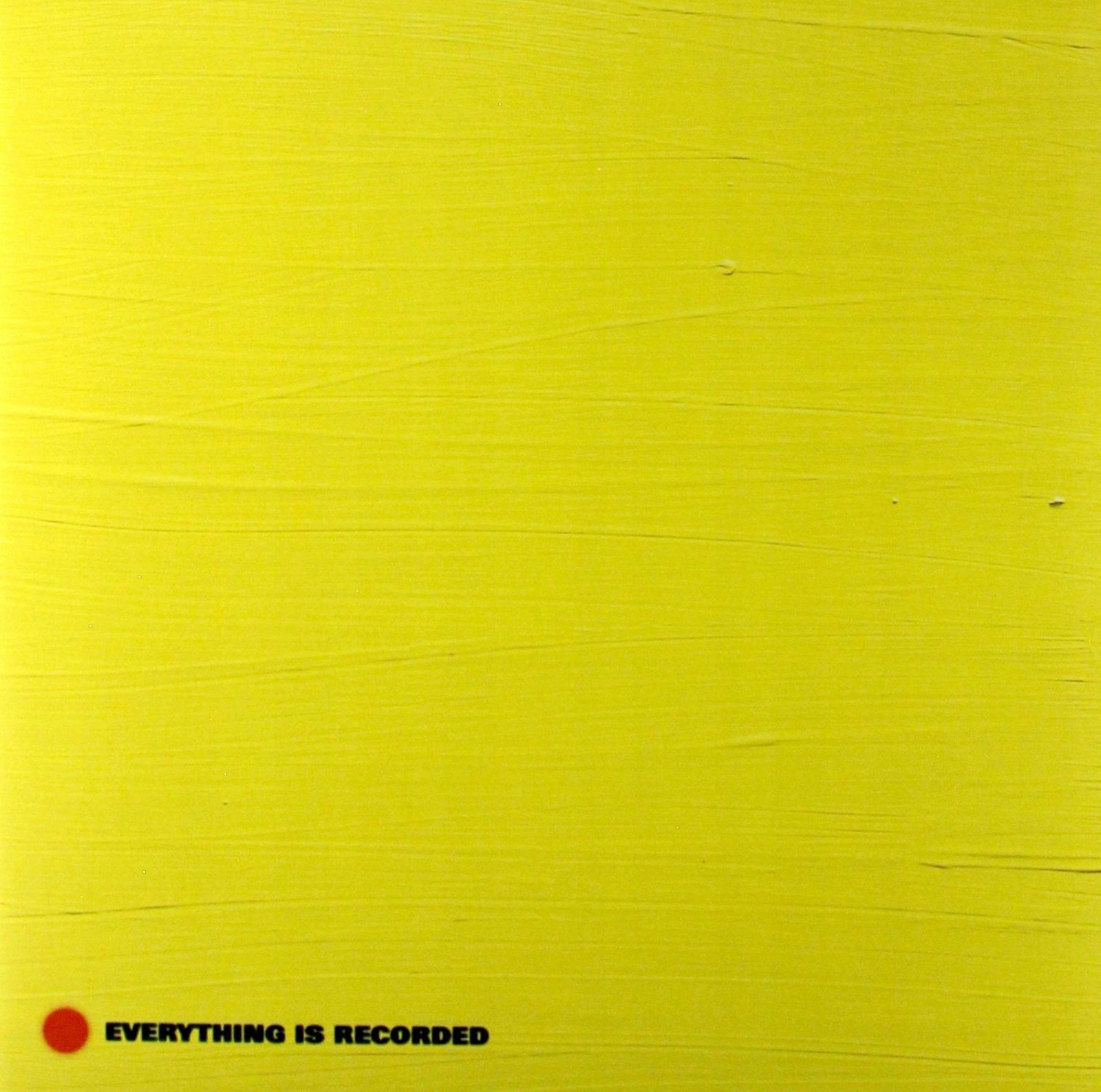 

Everything Is Recorded: Everything Is Recorded By