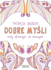 DOBRE MYŚLI KARTY AFIRMACYJNE DLA DZIEWCZYNEK JUSZKAT