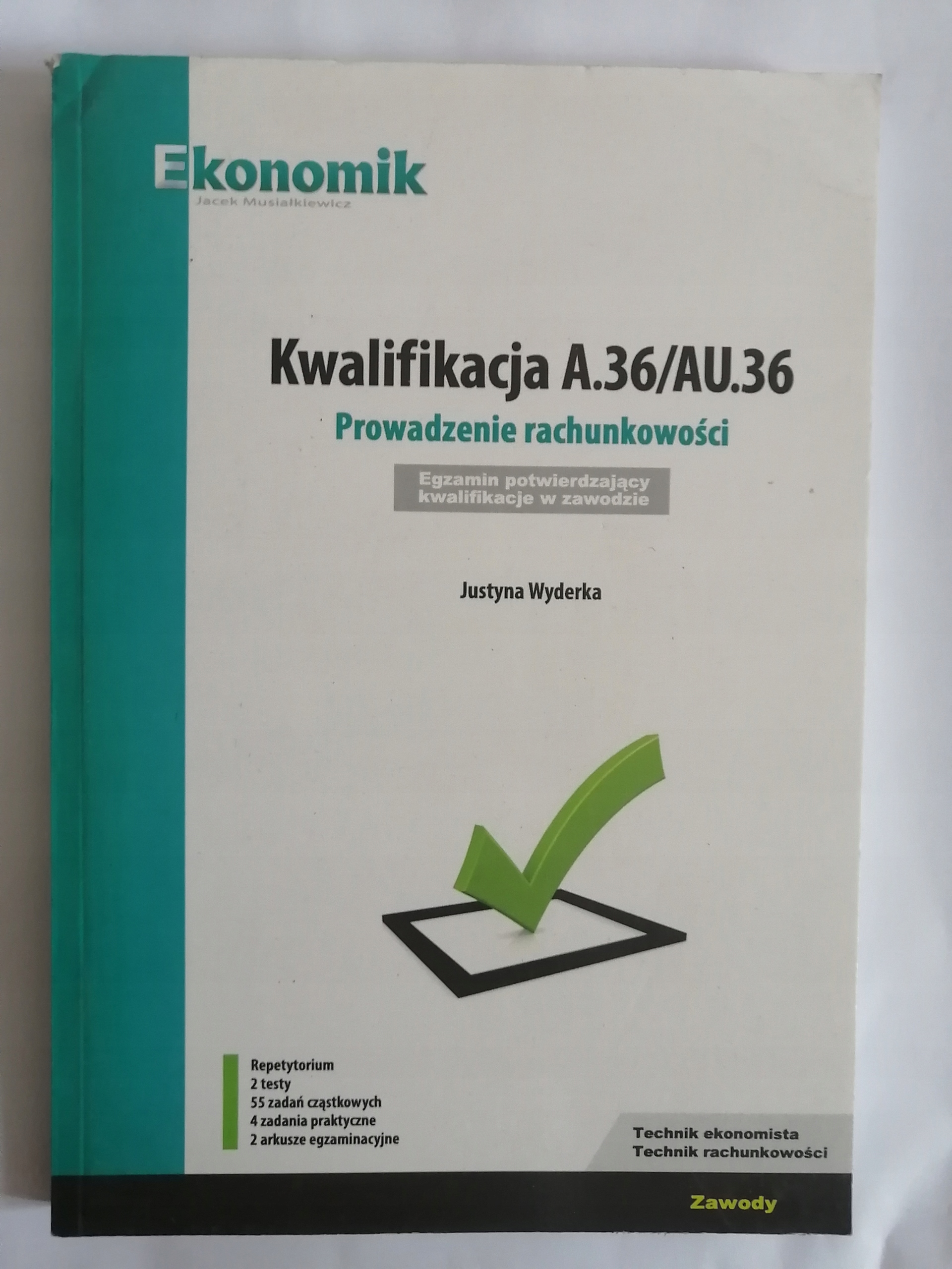 Kwalifikacja A.36/AU.36 Prowadzenie rachunkowości