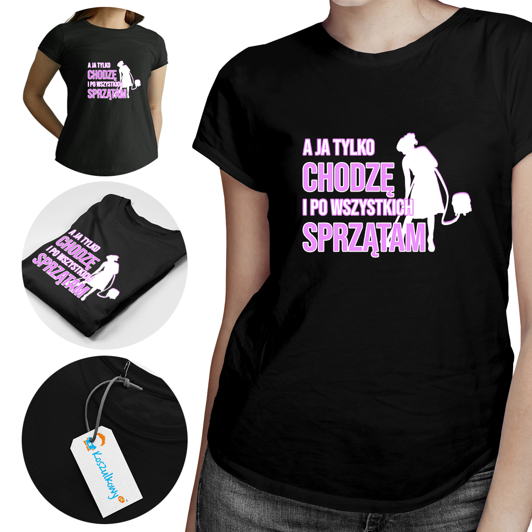 

A ja tylko chodzę i po wszystkich sprzątam Mama