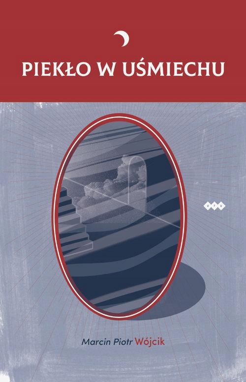 Piekło W Uśmiechu, Wójcik Marcin Piotr