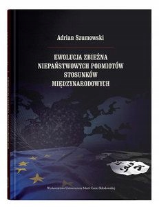 EWOLUCJA ZBIEŻNA NIEPAŃSTWOWYCH PODMIOTÓW STOSUNKÓW MIĘDZYNARODOWYCH - Adri