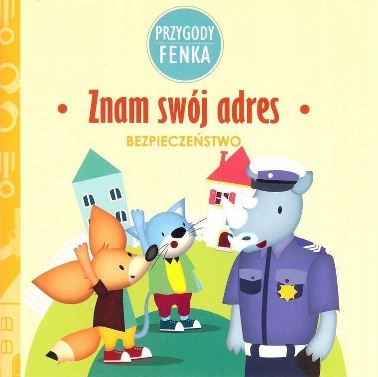 

Przygody Fenka. Znam Swój Adres