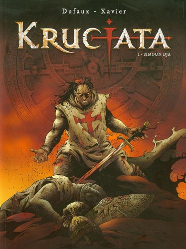 Krucjata. Simoun Dja Jean Dufaux, Philippe Xavier