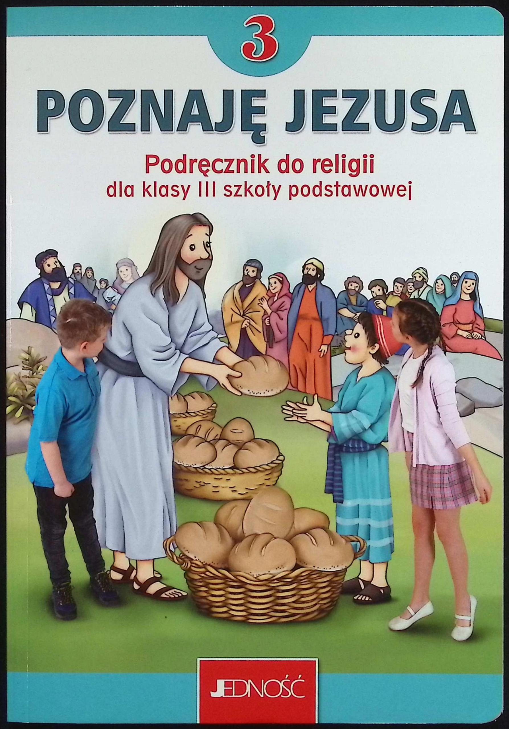 Poznaję Jezusa 3. Podręcznik do religii