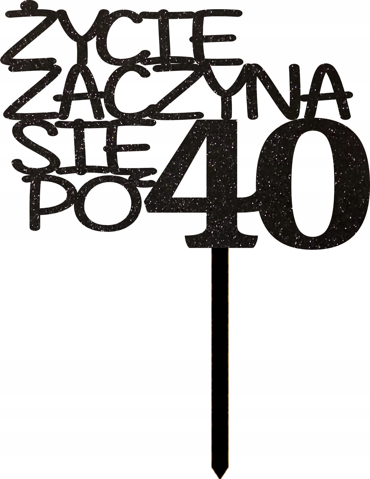 

Czarny Brokat Topper Życie Zaczyna Się Po 30 40 50