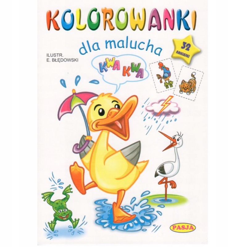 

Kolorowanki dla malucha. Kwa, Kwa Ernest Błędowski