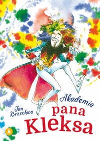 

Akademia pana Kleksa Jan Brzechwa