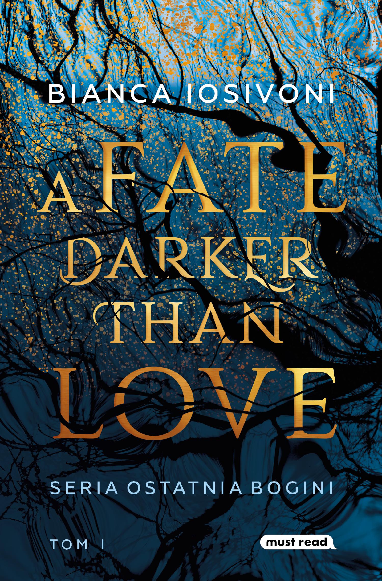 A Fate Darker Than Love. Ostatnia Bogini. Tom 1
