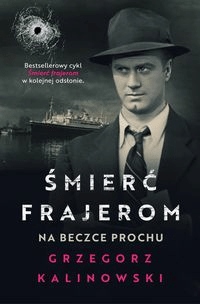 

Śmierć frajerom Na beczce prochu G. Kalinowski