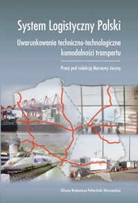 System Logistyczny Polski. Uwarunkowania techniczn