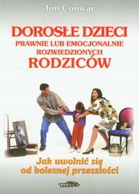 Dorosłe dzieci prawnie lub emocjonalnie...