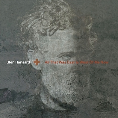 Hansard , Glen All That Was East Is West Of Me Now (lp)