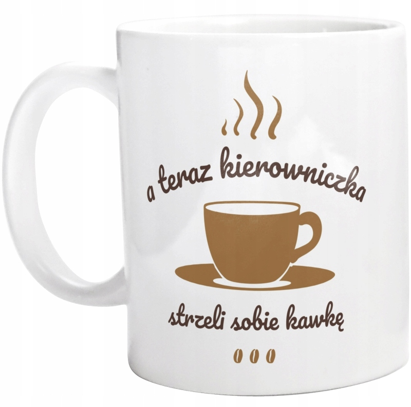 

A Teraz Kierowniczka Strzeli Sobie Kawę Kubek