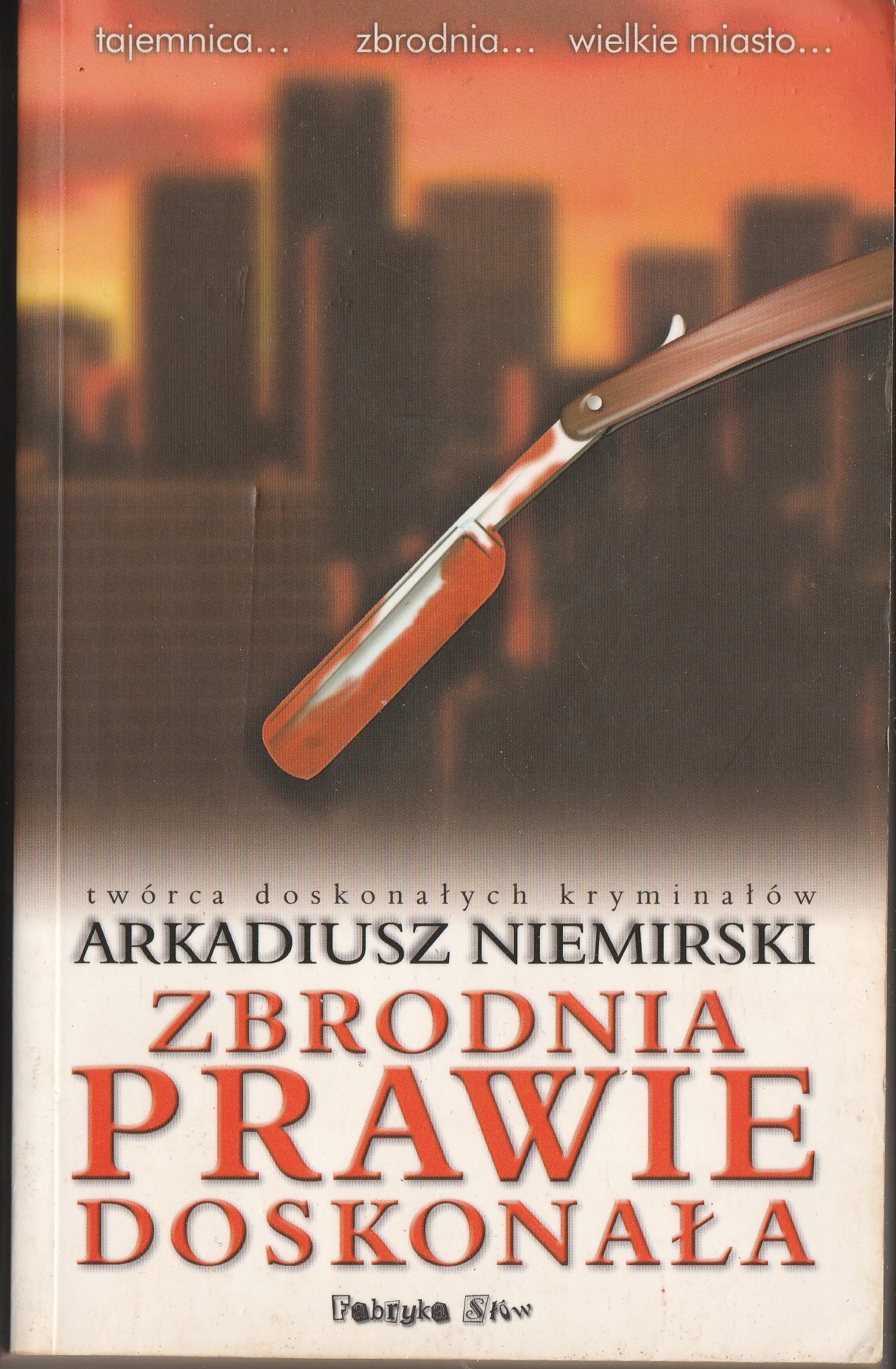 Arkadiusz Niemirski Zbrodnia prawie doskonała