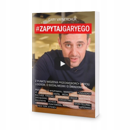 Zapytaj Garyego Gary Vaynerchuk