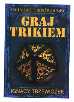 Graj Trikiem Almanach mistrza gry I. Trzewiczek